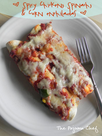 Spicy Chicken, Spinach, and Corn Enchiladas | thepajamachef.com