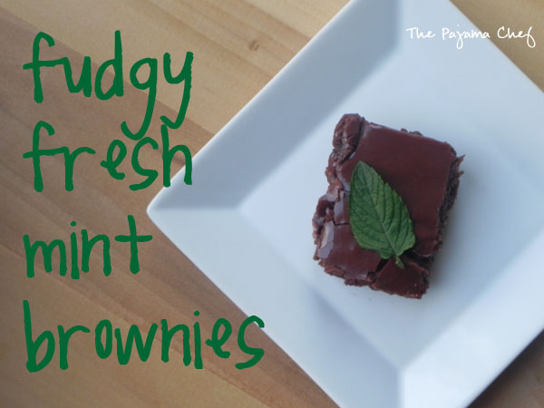 Fudgy Fresh Mint Brownies | thepajamachef.com