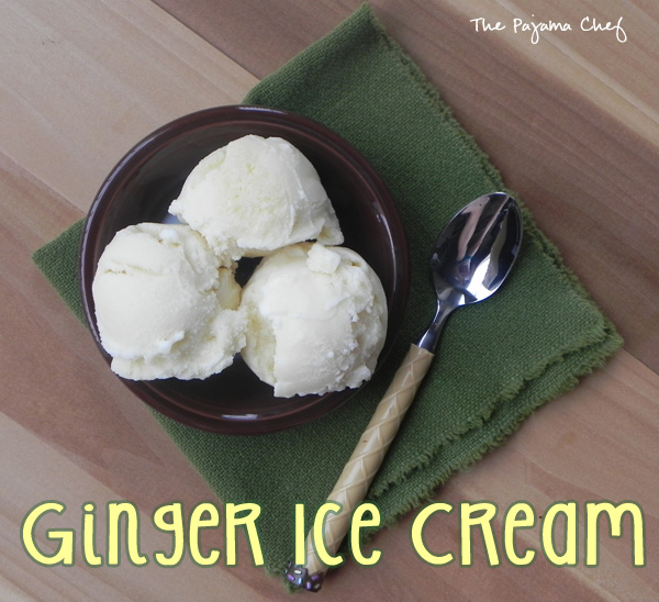 Ginger Ice Cream | thepajamachef.com