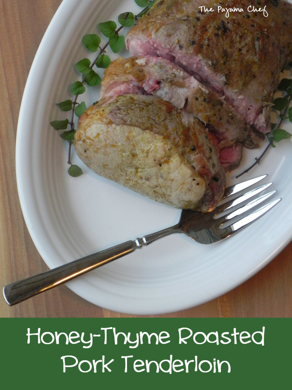 Honey-Thyme Roasted Pork Tenderloin | thepajamachef.com #MysteryDish