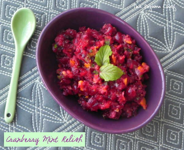 Cranberry Mint Relish + Ideas for Preserving Fresh Mint | thepajamachef.com