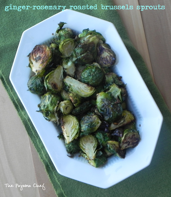 Ginger-Rosemary Roasted Brussels Sprouts | thepajamachef.com