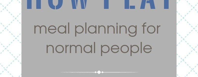 How I Eat: Meal Planning for Normal People - a new series on thepajamachef.com inspiring YOU in the weekly routine of meal planning!